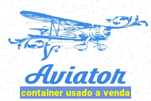 container usado a venda